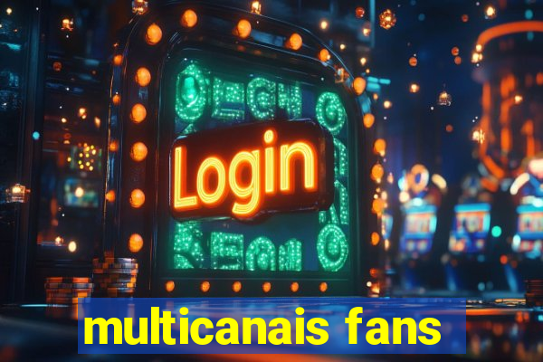 multicanais fans